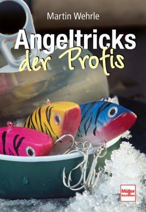 Angeltricks der Profis