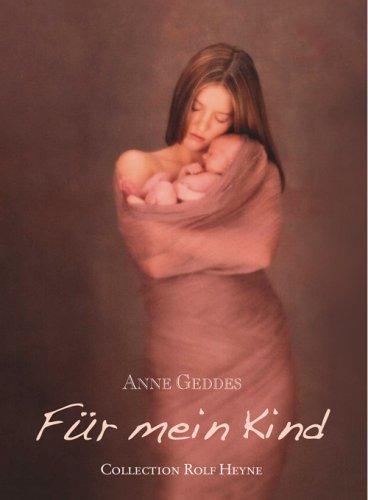 Für mein Kind: Das Erinnerungsalbum für mein Kind: Das Erinnerungsalbum fÃ1/4r mein Kind