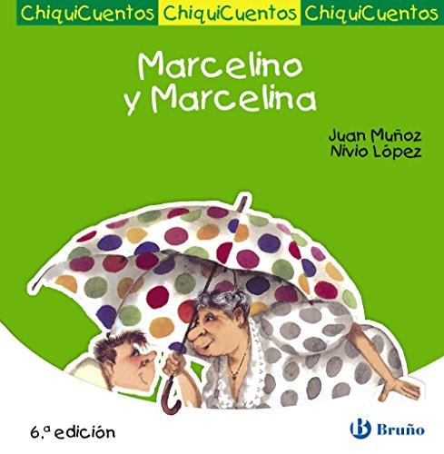 Marcelino y Marcelina (Castellano - A PARTIR DE 3 AÑOS - CUENTOS - ChiquiCuentos, Band 15)