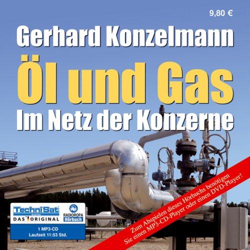 Öl und Gas: Im Netz der Konzerne