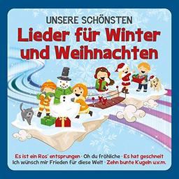 Unsere Schönsten Lieder Für Winter und Weihnachten