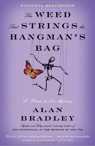 The Weed That Strings the Hangman's Bag: A Flavia de Luce Novel (Flavia de Luce Mysteries)