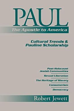 Paul Apostle to America: Cultural Trends and Pauline Scholarship