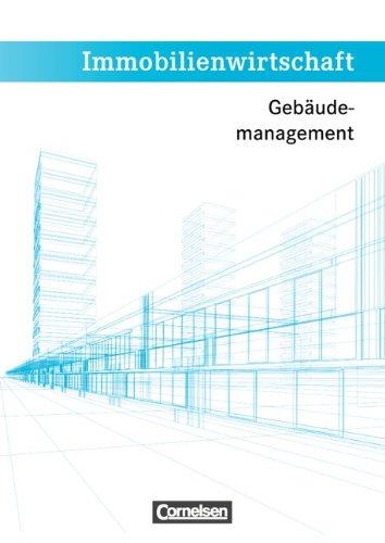 Immobilienwirtschaft: Gebäudemanagement: Schülerbuch