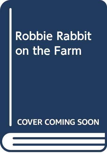 Robbie Rabbit on the Farm