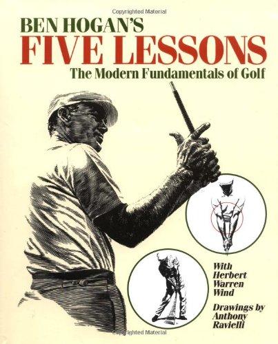 Ben Hogan's Five Lessons: The Modern Fundamentals of Golf