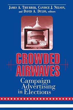 Crowded Airwaves: Campaign Advertising in Elections