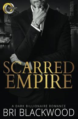 Scarred Empire: An Enemies to Lovers Dark Billionaire Romance (Broken Cross, Band 2)