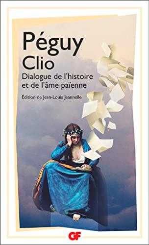 Clio : dialogue de l'histoire et de l'âme païenne