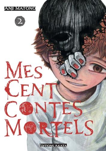 Mes cent contes mortels. Vol. 2