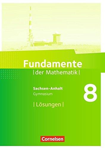 Fundamente der Mathematik - Gymnasium Sachsen-Anhalt: 8. Schuljahr - Lösungen