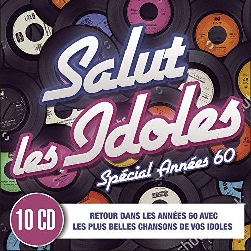 Salut les Idoles - 200 Tubes des Annees 60