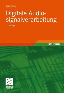 Digitale Audiosignalverarbeitung (Informationstechnik) (German Edition)