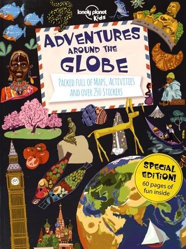 Adventures around the globe : packed full of maps, activities and over 250 stickers