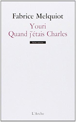 Youri. Quand j'étais Charles