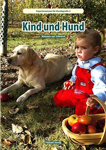 Kind und Hund (Expertenwissen für Hundeprofis)