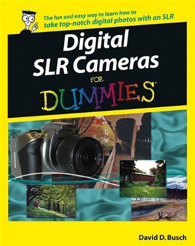 Digital SLR Cameras & Photography For Dummies (For Dummies (Computers))