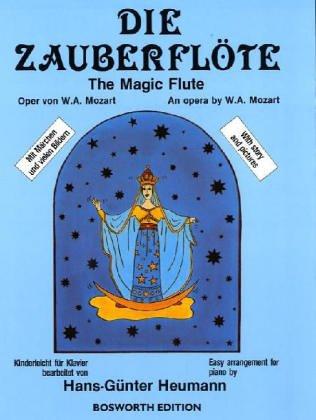 Die Zauberflöte. Oper von W.A. Mozart. Kinderleicht für Klavier bearbeitet