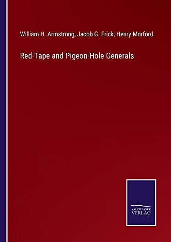 Red-Tape and Pigeon-Hole Generals