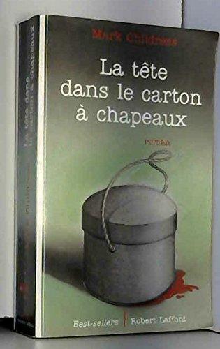 La tête dans le carton à chapeaux