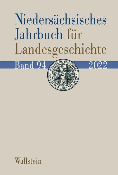 Niedersächsisches Jahrbuch für Landesgeschichte (Niedersächsisches Jahrbuch für Landesgeschichte. Neue Folge der »Zeitschrift des Historischen Vereins für Niedersachsen«)