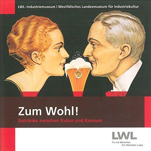 Zum Wohl! Getränke zwischen Kultur und Konsum