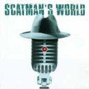 Scatman's World