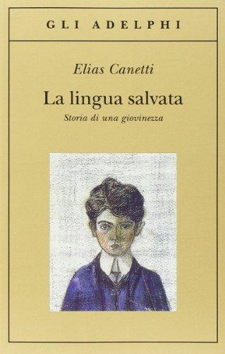 La lingua salvata. Storia di una giovinezza