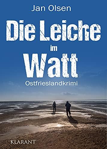 Die Leiche im Watt. Ostfrieslandkrimi