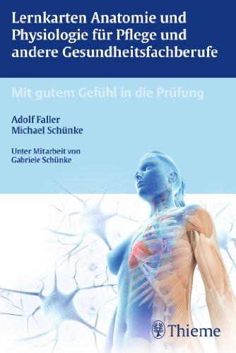 Anatomie und Physiologie Lernkarten für Pflege und andere Gesundheitsfachberufe