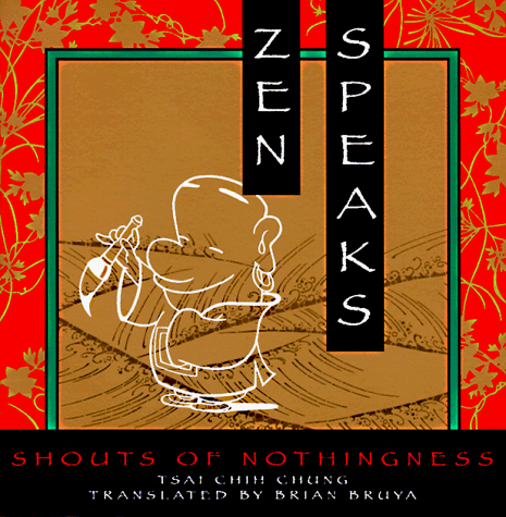 Zen Speaks: Shouts of Nothingness