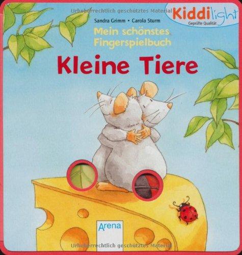 Kleine Tiere: Mein schönstes Fingerspielbuch