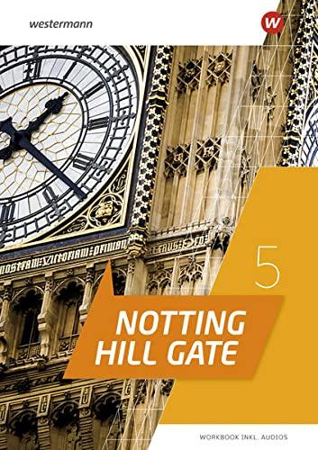 Notting Hill Gate / Notting Hill Gate - Ausgabe 2022: Ausgabe 2022 / Workbook 5 mit Audio-Download