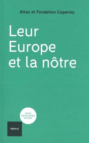 Leur Europe et la nôtre : impasse néolibérale ou bifurcation démocratique, sociale et écologique