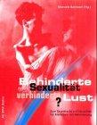 Behinderte Sexualität - Verhinderte Lust? Zum Grundrecht auf Sexualität für Menschen mit Behinderung.