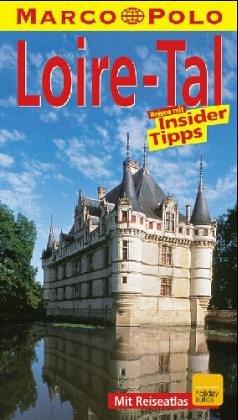 Loire- Tal. Marco Polo Reiseführer. Reisen mit Insider- Tips