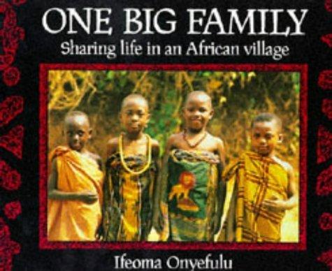 One Big Family: Sharing Life in an African Village