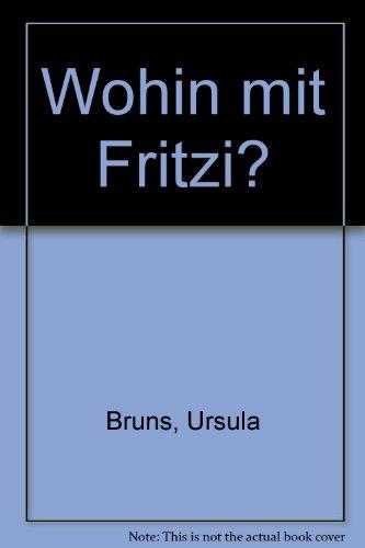 Wohin mit Fritzi?