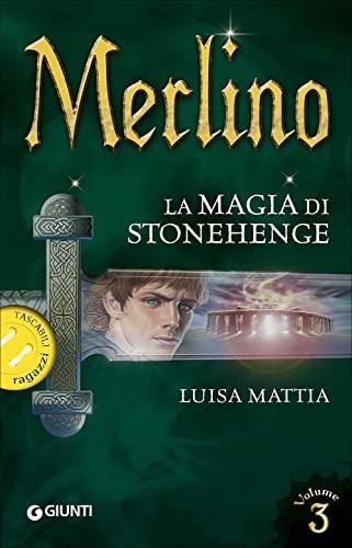 Merlino. La magia di Stonehenge