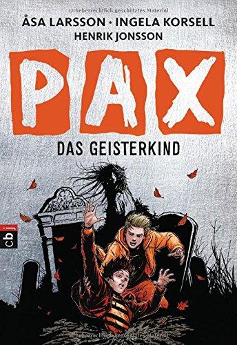 PAX - Das Geisterkind (Die PAX-Serie, Band 3)