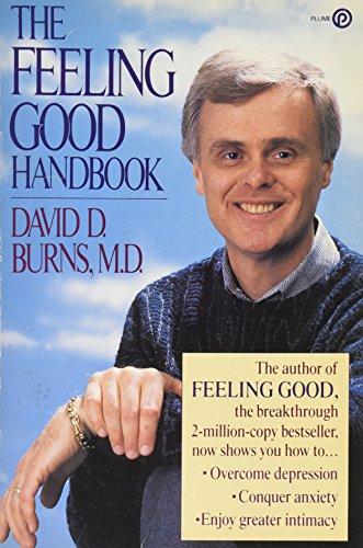 The Feeling Good Handbook: Using the New Mood Therapy in Everyday Life (Plume)