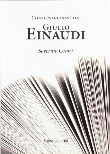 Conversaciones con Giulio Einaudi (Tipos móviles, Band 5)