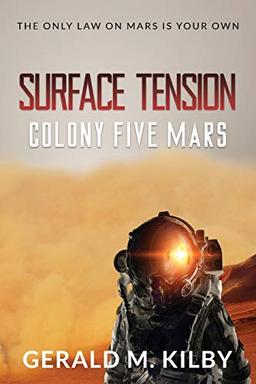 Surface Tension: Colony Five Mars (Colony Mars, Band 5)