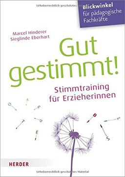 Gut gestimmt!: Stimmtraining für Erzieherinnen