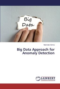 Big Data Approach for Anomaly Detection