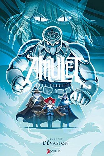 Amulet. Vol. 6. L'évasion