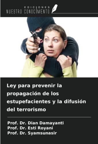 Ley para prevenir la propagación de los estupefacientes y la difusión del terrorismo