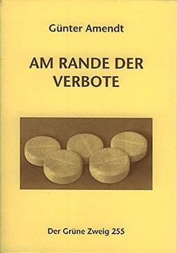 Am Rande der Verbote (Der Grüne Zweig)