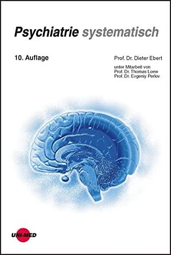 Psychiatrie systematisch (Klinische Lehrbuchreihe)