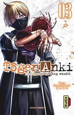 Tôgen Anki : la légende du sang maudit. Vol. 3